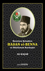 Davetten Şehadete Hasan El Benna ve Müslüman Kardeşler - Genç Birikim Yayınları