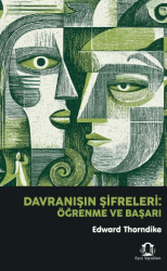 Davranışın Şifreleri: Öğrenme ve Başarı - Eyce Yayınları