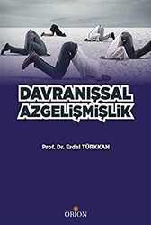 Davranışsal Azgelişmişlik - 1