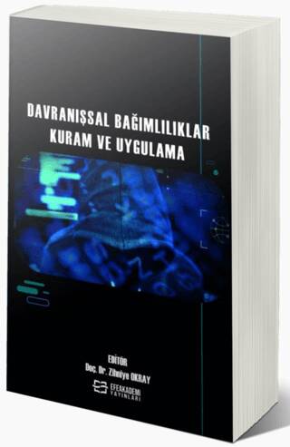 Davranışsal Bağımlılıklar Kuram ve Uygulama - 1