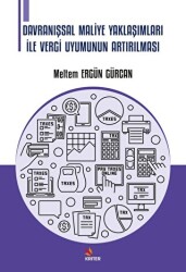 Davranışsal Maliye Yaklaşımları İle Vergi Uyumunun Artırılması - Kriter Yayınları