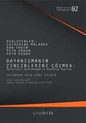 Dayanışmanın Zincirlerini Çözmek - 1