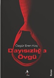 Dayısızlığa Övgü - 1