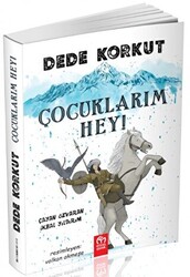 Dede Korkut - Çocuklarım Hey! - Model Çocuk