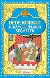 Dede Korkut Hikayeleri`nden Seçmeler - 1