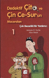 Dedektif Çito ve Çin Ce-Sur’un Maceraları 1 - Çok Becerikli Bir Yardımcı - 1