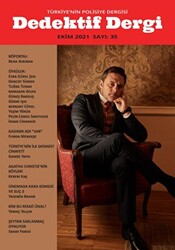 Dedektif Dergisi 35. Sayı Ekim - Kasım 2021 - Dedektif Dergisi