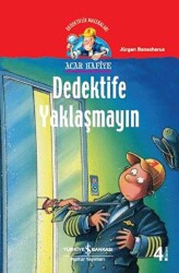 Dedektife Yaklaşmayın - 1