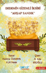 Dedemin Gizemli İksiri “Ahşap Sandık” - Gülnar Yayınları