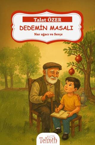 Dedemin Masalı: Nar Ağacı ve Serçe - 1