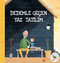 Dedemle Geçen Yaz Tatilim - 1