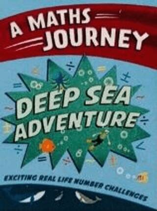 Deep Sea Adventure: A Maths Journey - 1