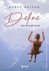 Defne - Sabır da bir gün yorulur… - 1