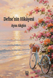 Defne’nin Hikâyesi - Luna Yayınları
