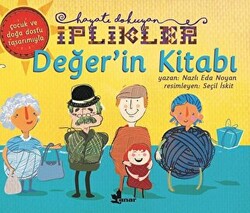 Değer`in Kitabı - Hayatı Dokuyan İplikler - 1