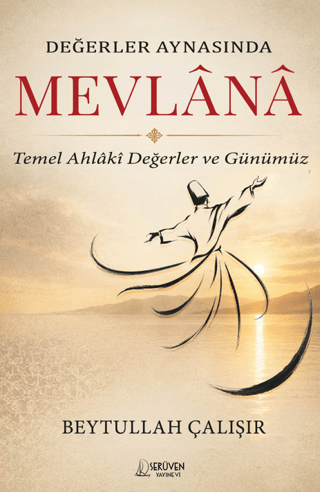 Değerler Aynasında Mevlana - 1