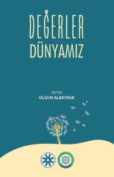 Değerler Dünyamız - Kocaeli Sağlık ve Teknoloji Üniversitesi Yayınları