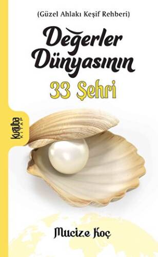 Değerler Dünyasının 33 Şehri - 1