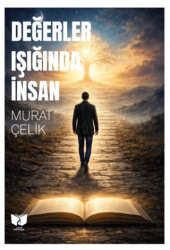 Değerler Işığında İnsan - Ateş Yayınları