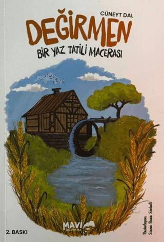 Değirmen - Bir Yaz Tatili Macerası - 1