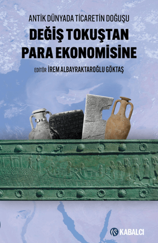 Değiş Tokuştan Para Ekonomisine - 1