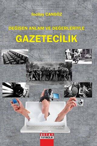 Değişen Anlam Ve Değerleriyle Gazetecilik - 1