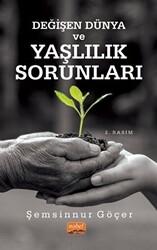 Değişen Dünya ve Yaşlılık Sorunları - 1