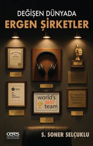 Değişen Dünyada Ergen Şirketler - 1