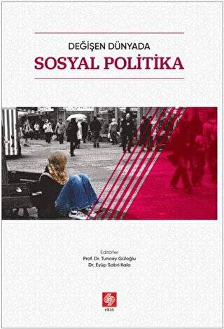 Değişen Dünyada Sosyal Politika - 1