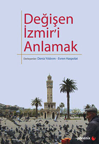 Değişen İzmir’i Anlamak - 1