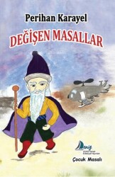 Değişen Masallar - Deniz Kültür Sanat Edebiyat Yayınları