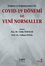 Değişen Ve Değişmeyenleri İle Covid-19 Dönemi Ve Yeni Normaller Cilt 2 - 1