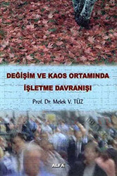 Değişim ve Kaos Ortamında İşletme Davranışı - 1