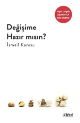 Değişime Hazır Mısın? - 1