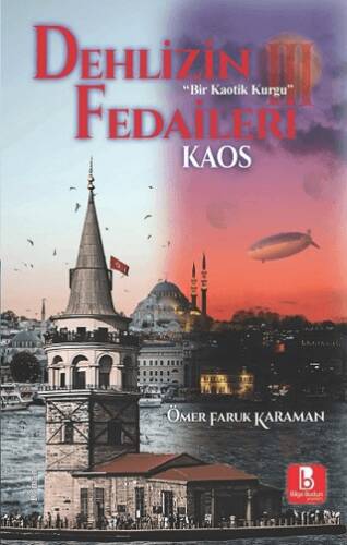 Dehlizin Fedaileri III Kaos - 1