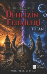 Dehlizin Fedaileri Tufan - Bilge Tonyukuk Yayınları