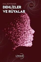 Dehlizler ve Rüyalar - 1