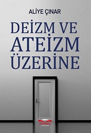 Deizm ve Ateizm Üzerine - 1