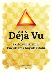 Deja Vu - Akıl Oyunlarının Küçük Ama Büyük Kitabı - Kuzey Yayınları