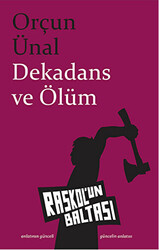 Dekadans ve Ölüm - 1