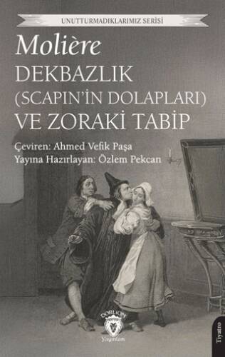 Dekbazlık Scapin’in Dolapları ve Zoraki Tabip - 1