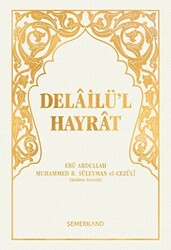 Delailü`l Hayrat - Semerkand Yayınları
