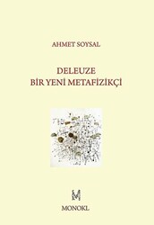 Deleuze: Bir Yeni Metafizikçi - MonoKL Yayınları