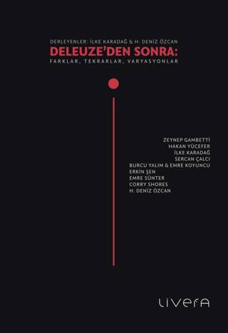 Deleuze’den Sonra: Farklar, Tekrarlar, Varyasyonlar - 1
