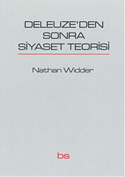 Deleuze`den Sonra Siyaset Teorisi - Bilim ve Sosyalizm Yayınları