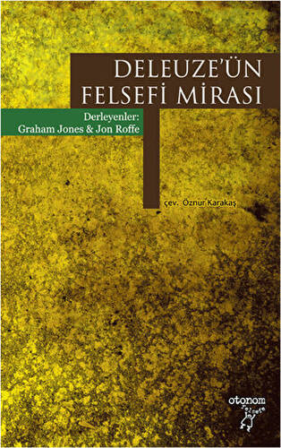 Deleuze`ün Felsefi Mirası - 1