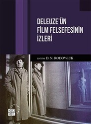 Deleuze`ün Film Felsefesinin İzleri - 1