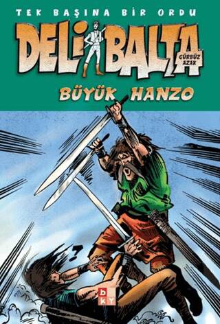 Deli Balta - Büyük Hanzo - 1