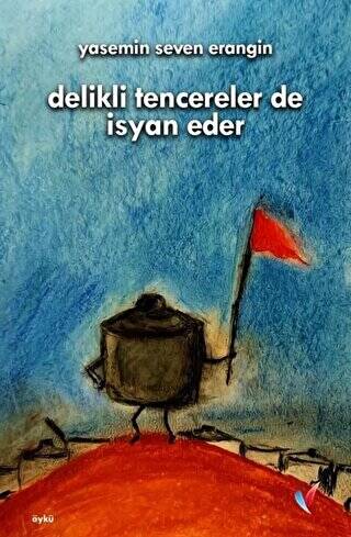 Delikli Tencereler de İsyan Eder - 1