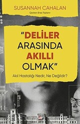 Deliler Arasında Akıllı Olmak - 1